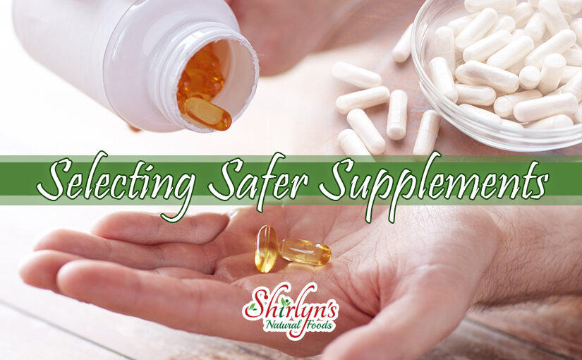 Selecting Safer Supplements